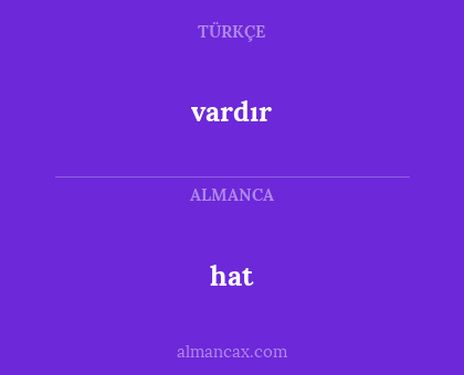hat - vardır