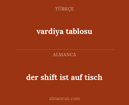 vardiya tablosu - der shift ist auf tisch
