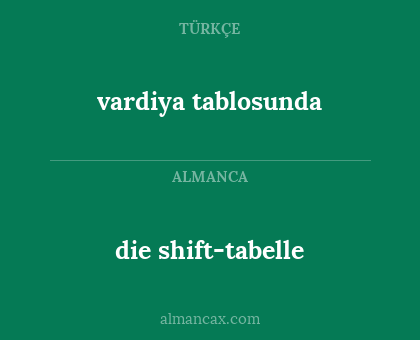 die shift-tabelle - vardiya tablosunda