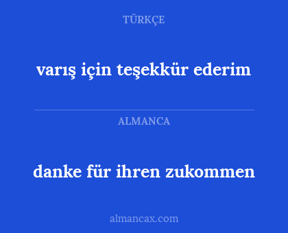 varış için teşekkür ederim - danke für ihren zukommen