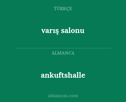 ankuftshalle - varış salonu