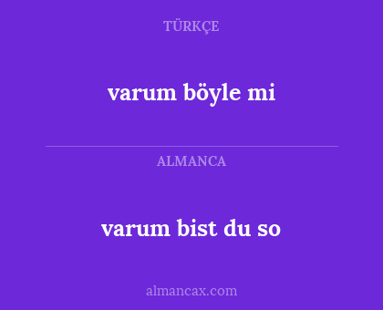 varum böyle mi - varum bist du so
