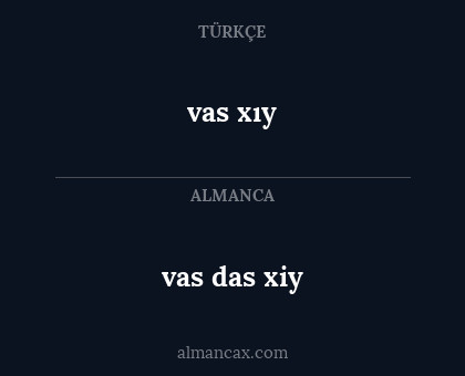 vas xıy - vas das xiy