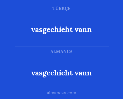 vasgechieht vann - vasgechieht vann