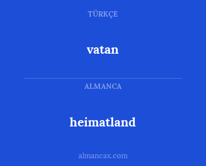 vatan - heimatland