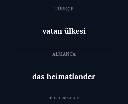 das heimatlander - vatan ülkesi