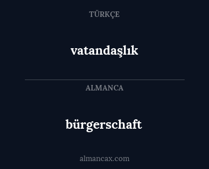 vatandaşlık - bürgerschaft