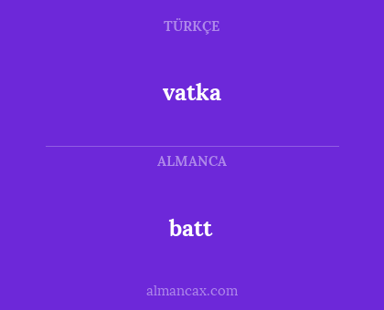 vatka - batt