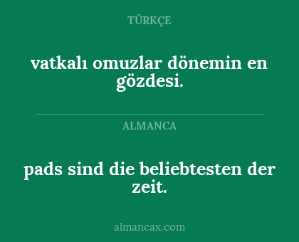 pads sind die beliebtesten der zeit. - vatkalı omuzlar dönemin en gözdesi.