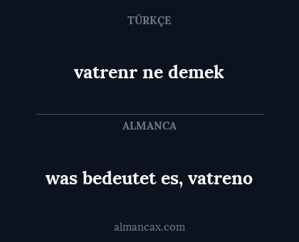 vatrenr ne demek - was bedeutet es, vatreno