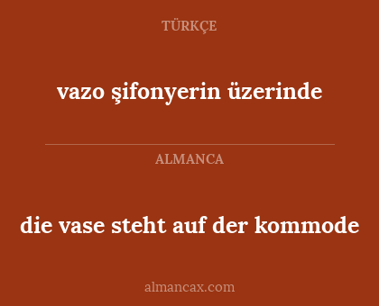 vazo şifonyerin üzerinde - die vase steht auf der kommode