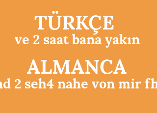 ve+2+saat+bana+yak%C4%B1n-und+2+seh4+nahe+von+mir+fhert.png