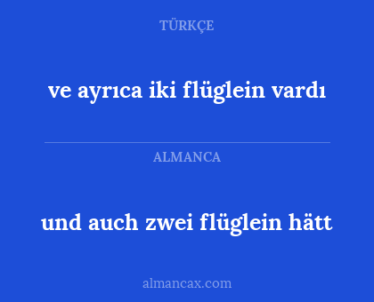 und auch zwei flüglein hätt - ve ayrıca iki flüglein vardı