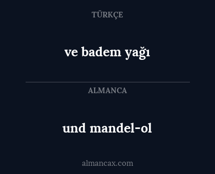 und mandel-ol - ve badem yağı