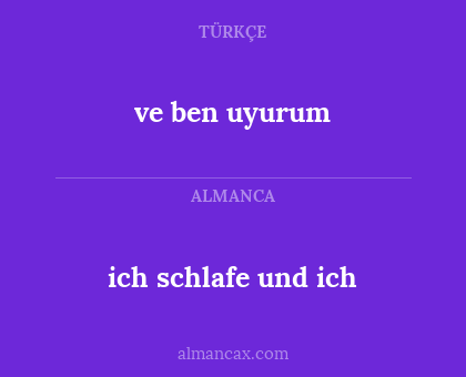 ich schlafe und ich - ve ben uyurum