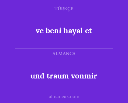 und traum vonmir - ve beni hayal et