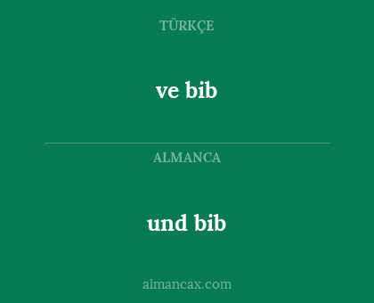 ve bib - und bib