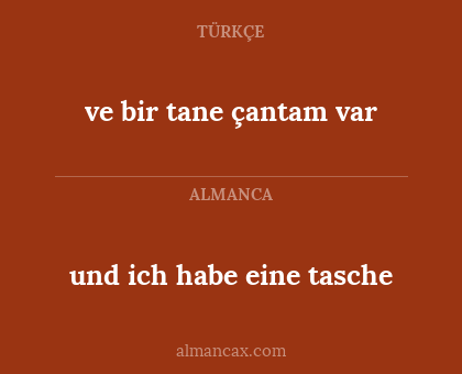 und ich habe eine tasche - ve bir tane çantam var