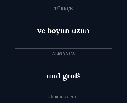 ve boyun uzun - und groß