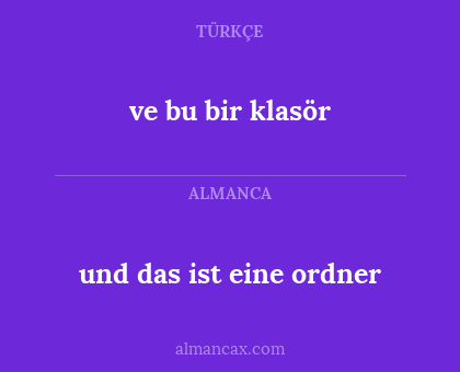 und das ist eine ordner - ve bu bir klasör