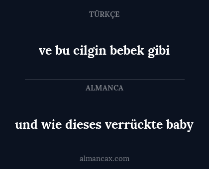 und wie dieses verrückte baby - ve bu cilgin bebek gibi