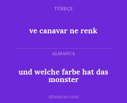 und welche farbe hat das monster - ve canavar ne renk
