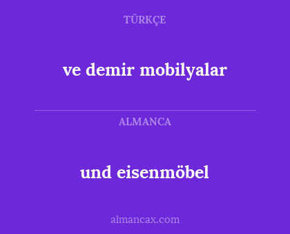 und eisenmöbel - ve demir mobilyalar