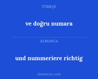 ve doğru numara - und nummeriere richtig