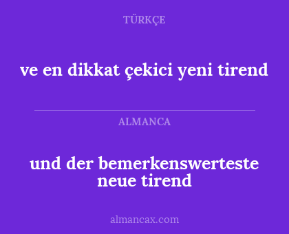 und der bemerkenswerteste neue tirend - ve en dikkat çekici yeni tirend