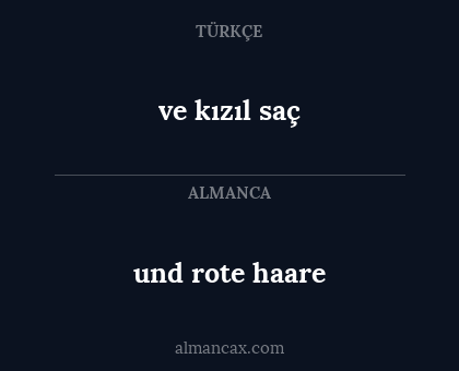 ve kızıl saç - und rote haare