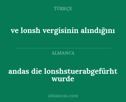 andas die lonshstuerabgefürht wurde - ve lonsh vergisinin alındığını