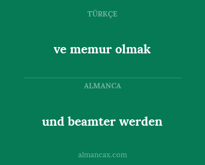 ve memur olmak - und beamter werden