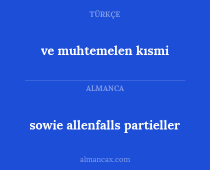 sowie allenfalls partieller - ve muhtemelen kısmi
