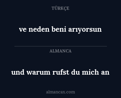 und warum rufst du mich an - ve neden beni arıyorsun