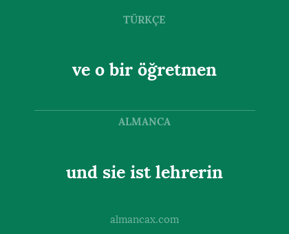 und sie ist lehrerin - ve o bir öğretmen