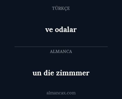 ve odalar - un die zimmmer