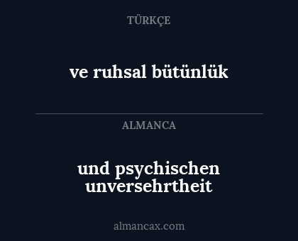 und psychischen unversehrtheit - ve ruhsal bütünlük