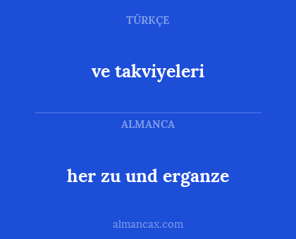her zu und erganze - ve takviyeleri