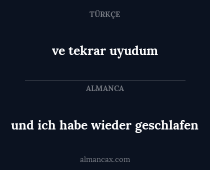und ich habe wieder geschlafen - ve tekrar uyudum