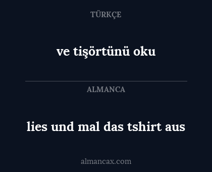lies und mal das tshirt aus - ve tişörtünü oku