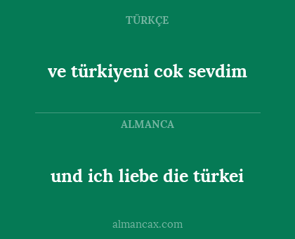 ve türkiyeni cok sevdim - und ich liebe die türkei