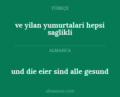 und die eier sind alle gesund - ve yilan yumurtalari hepsi saglikli