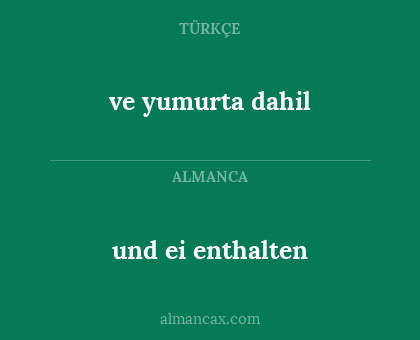 und ei enthalten - ve yumurta dahil