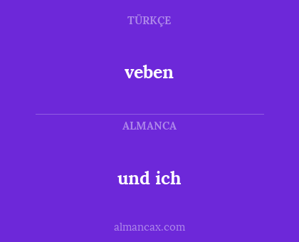 veben - und ich