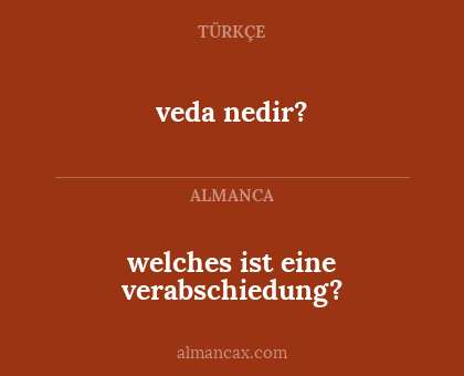 veda nedir? - welches ist eine verabschiedung?