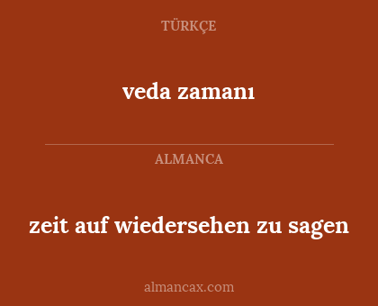 veda zamanı - zeit auf wiedersehen zu sagen