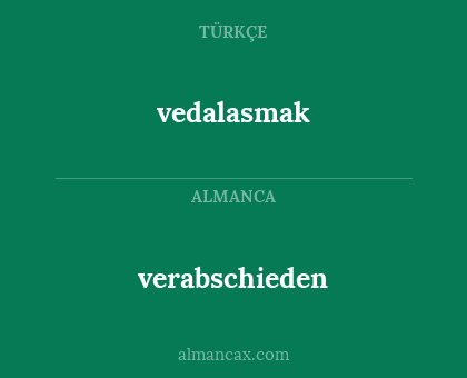 verabschieden - vedalasmak