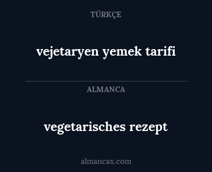 vegetarisches rezept - vejetaryen yemek tarifi