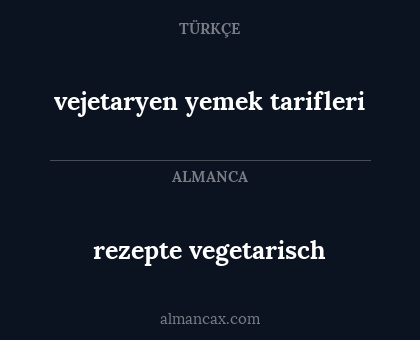 rezepte vegetarisch - vejetaryen yemek tarifleri