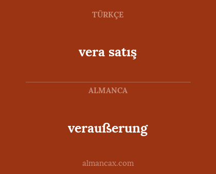 veraußerung - vera satış